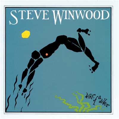 Arc Of A Diver: The Steve Winwood Story/スティーヴ・ウィンウッド