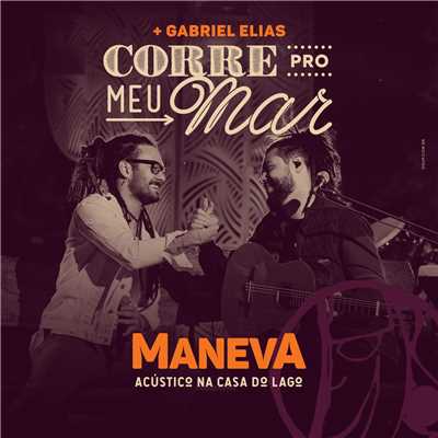 シングル/Corre Pro Meu Mar (Acustico ／ Ao Vivo)/Maneva／Gabriel Elias