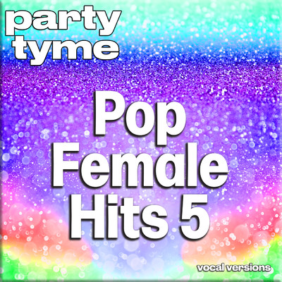 Impossible (made popular by Christina Aguilera) [vocal version]/Party Tyme