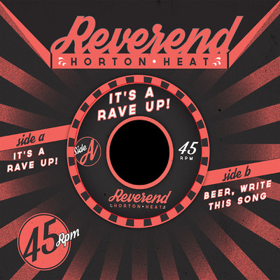 アルバム/It's A Rave-Up ／ Beer, Write This Song/Reverend Horton Heat