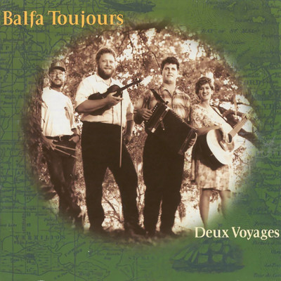 アルバム/Deux Voyages/Balfa Toujours