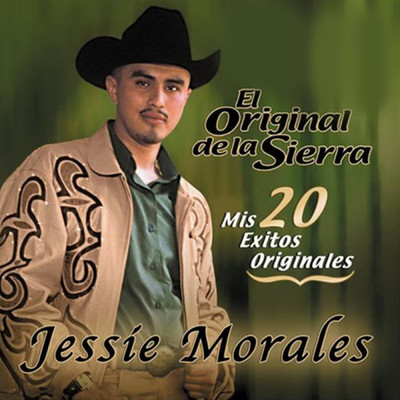 Besando La Cruz/Jessie Morales El Original De La Sierra