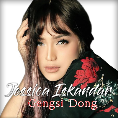 Gengsi Dong/Jessica Iskandar