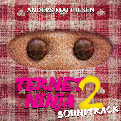 アルバム/Ternet Ninja 2 (Soundtrack)/Anders Matthesen
