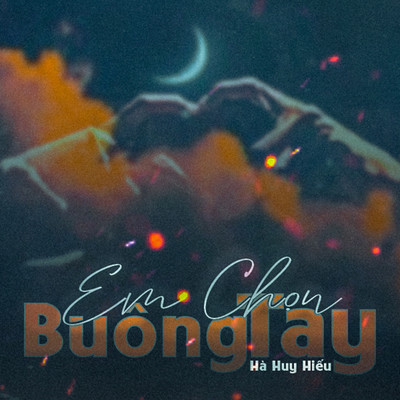 Em Chon Buong Tay (Beat)/Ha Huy Hieu