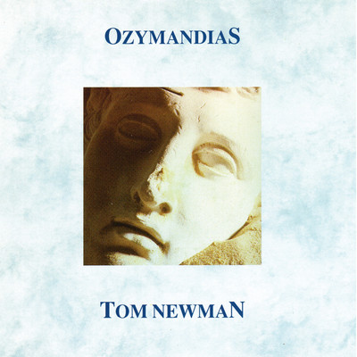 Ozymandias/Tom Newman