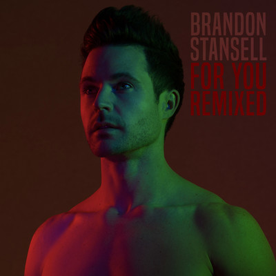 For You (A.J. Sealy Nightpop Remix)/Brandon Stansell