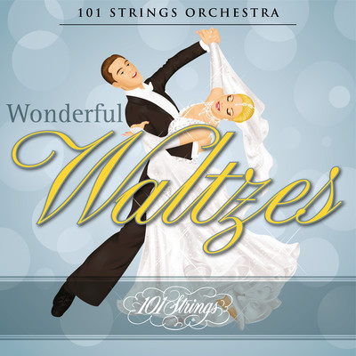 アルバム/Wonderful Waltzes/101 Strings Orchestra