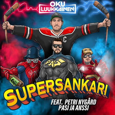 Supersankari (feat. Petri Nygard & Pasi ja Anssi)/DJ Oku Luukkainen