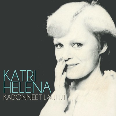 アルバム/Kadonneet laulut/Katri Helena