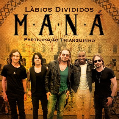 Labios Divididos (feat. Thiaguinho)/Mana