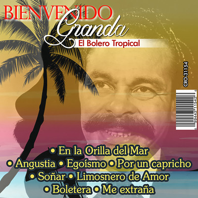 アルバム/El Bolero Tropical/Bienvenido Granda