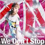 アルバム/We Don't Stop/西野カナ