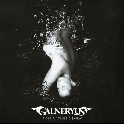 アルバム/ALSATIA ／ CAUSE DISARRAY/GALNERYUS