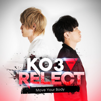 シングル/Move Your Body/KO3 & Relect