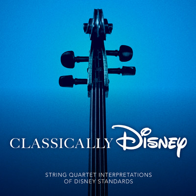 A Dream Is a Wish Your Heart Makes/Disney String Quartet
