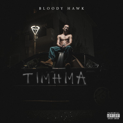 アルバム/Timima (Explicit)/Bloody Hawk