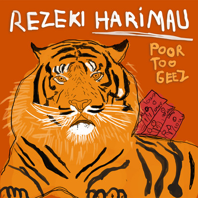 シングル/Rezeki Harimau/Poor Too Geez