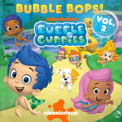 Bubble Guppies Bubble Bops Vol. 2！/Bubble Guppies Cast