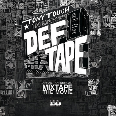 Tony Touch Presents: The Def Tape (Explicit)/トニー・タッチ
