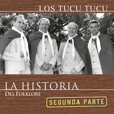 アルバム/La Historia Del Folklore (Segunda Parte)/Los Tucu Tucu
