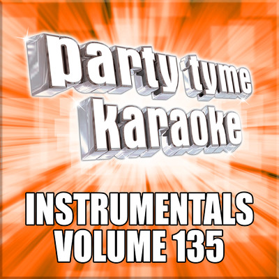 アルバム/Party Tyme 135 (Instrumental Versions)/Party Tyme Karaoke
