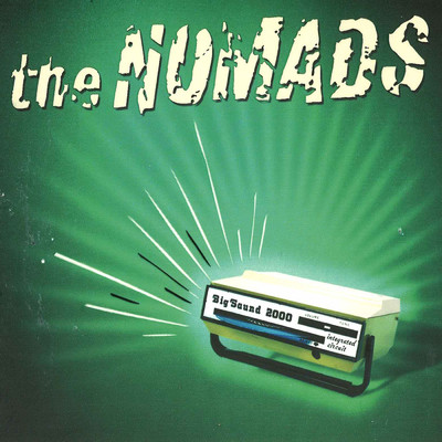 アルバム/Big Sound 2000 (Explicit)/The Nomads