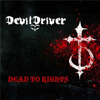 Dead To Rights/DevilDriver