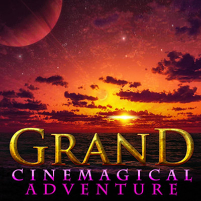 Grand: Cinemagical Adventure/Hollywood Film Music Orchestra