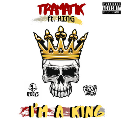 I'm a King (feat. KING)/Tramatik