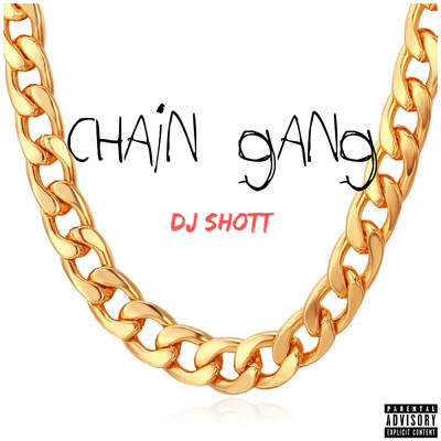シングル/Chain Gang/DJ ShoTT