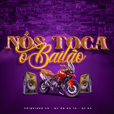 Nos Toca o Bailao/Chiquinho CH, Mc DD do 70 & DJ M4