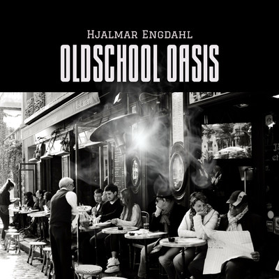 Oldschool Oasis/Hjalmar Engdahl