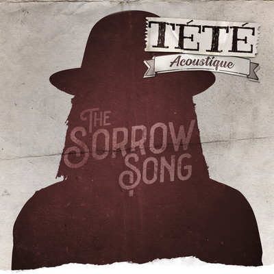 シングル/The Sorrow Song (Acoustique)/Tete