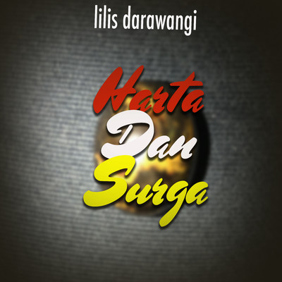 シングル/Harta Dan Surga/Lilis Darawangi