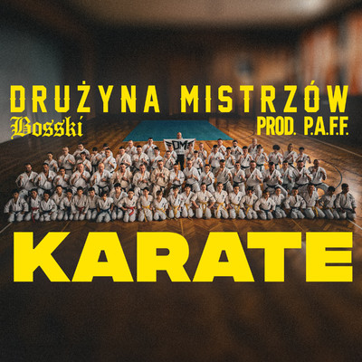 KARATE/Druzyna Mistrzow, Bosski, P.A.F.F.