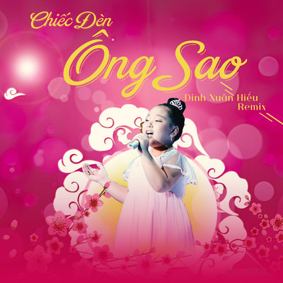 Chiec Den Ong Sao (Dinh Xuan Hieu Remix)/Thanh Ngan