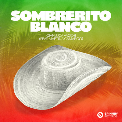 シングル/Sombrerito Blanco (feat. Martina Camargo)/Gianluca Vacchi