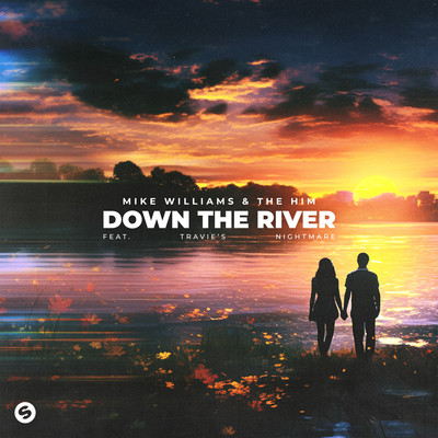 Down The River (feat. Travie's Nightmare) [Extended Mix]/Mike Williams & The Him