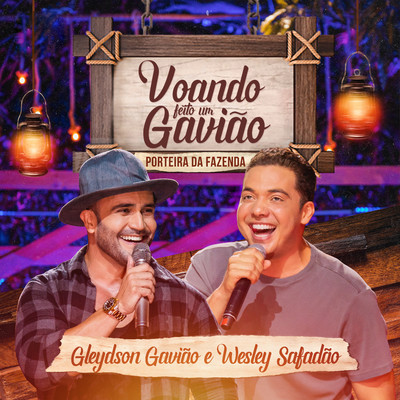 アルバム/Voando Feito Um Gaviao - Porteira da Fazenda/Gleydson Gaviao／Wesley Safadao