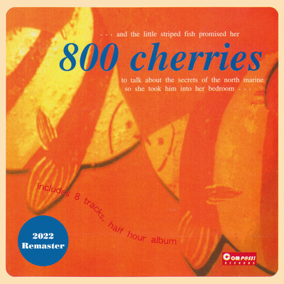 bye-bye earth(Remastered)/800 cherries