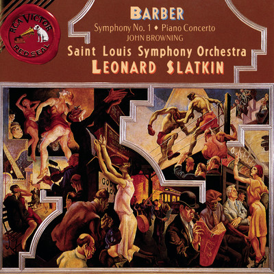 Barber: Symphony No. 1 & Piano Concerto & Souvenirs/Leonard Slatkin