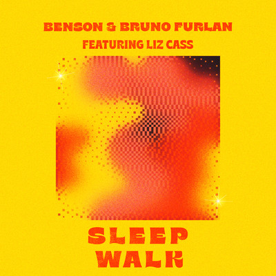 Sleep Walk feat.Liz Cass/Benson／Bruno Furlan