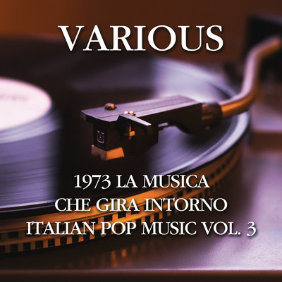 1973 La musica che gira intorno - Italian pop music vol. 3/Various Artists