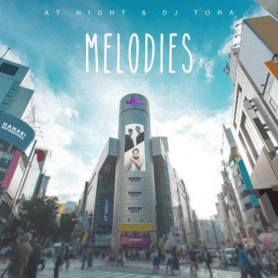 アルバム/Melodies/AT NIGHT & DJ TORA