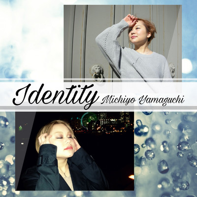 Identity/Michiyo Yamaguchi