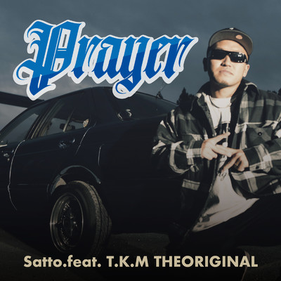 Prayer (feat. T.K.M THEORIGINAL)/Satto