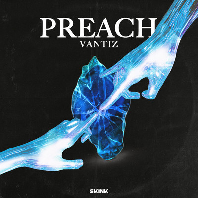 Preach/Vantiz