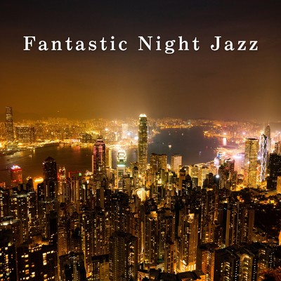アルバム/Fantastic Night Jazz/Diner Piano Company