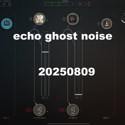 シングル/20250809/echo ghost noise